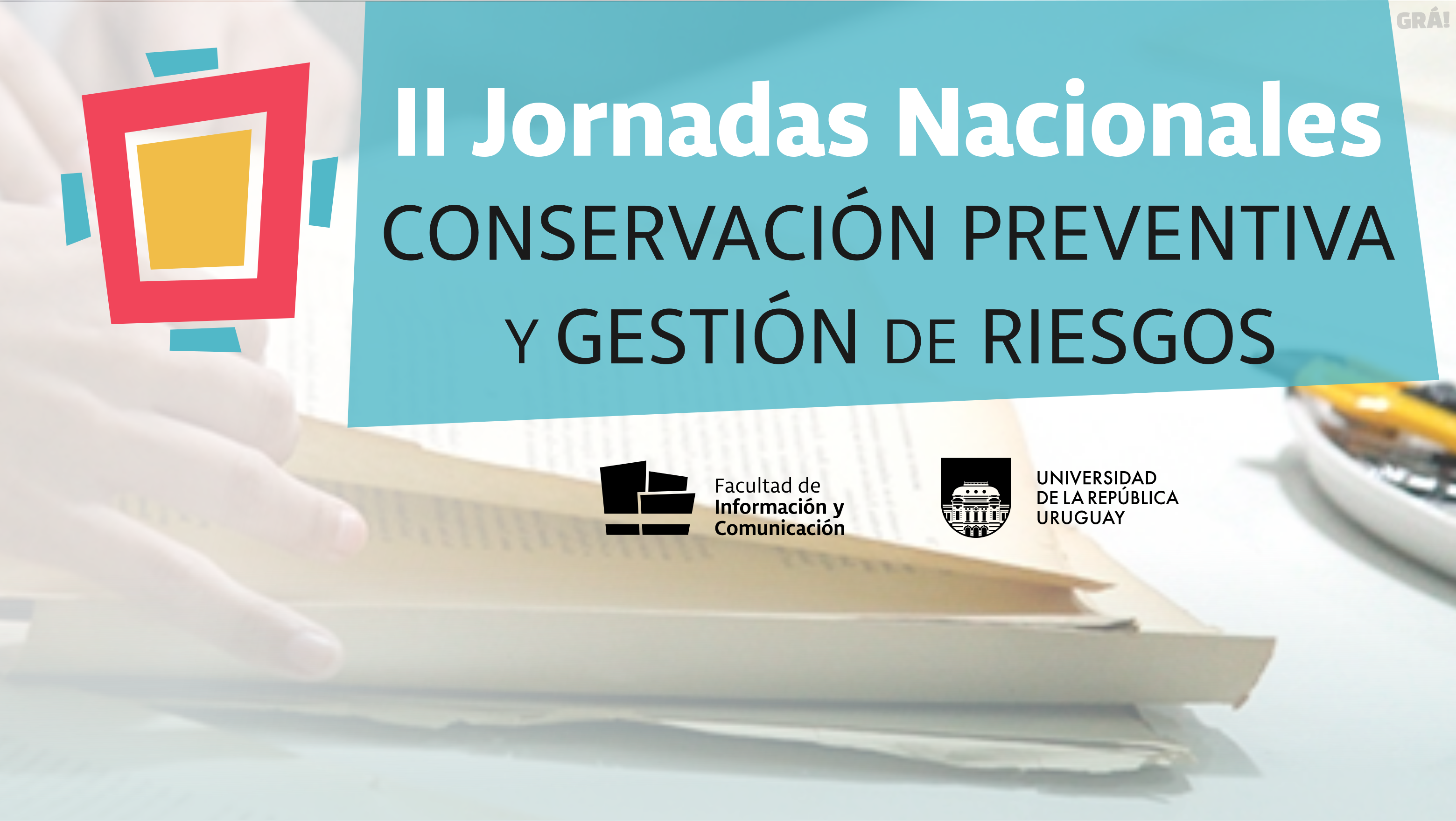 II Jornadas Nacionales de Conservación Preventiva y Gestión de Riesgo