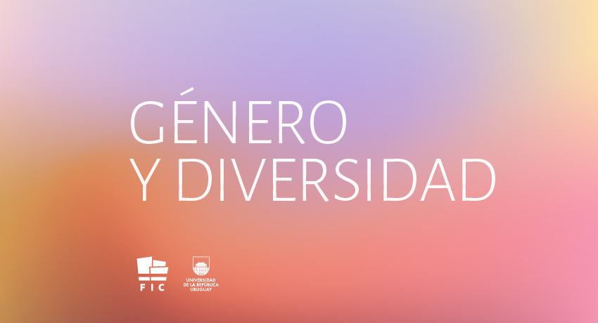 Imagen que dice "Género y diversidad" con los logotipos de la FIC-Udelar