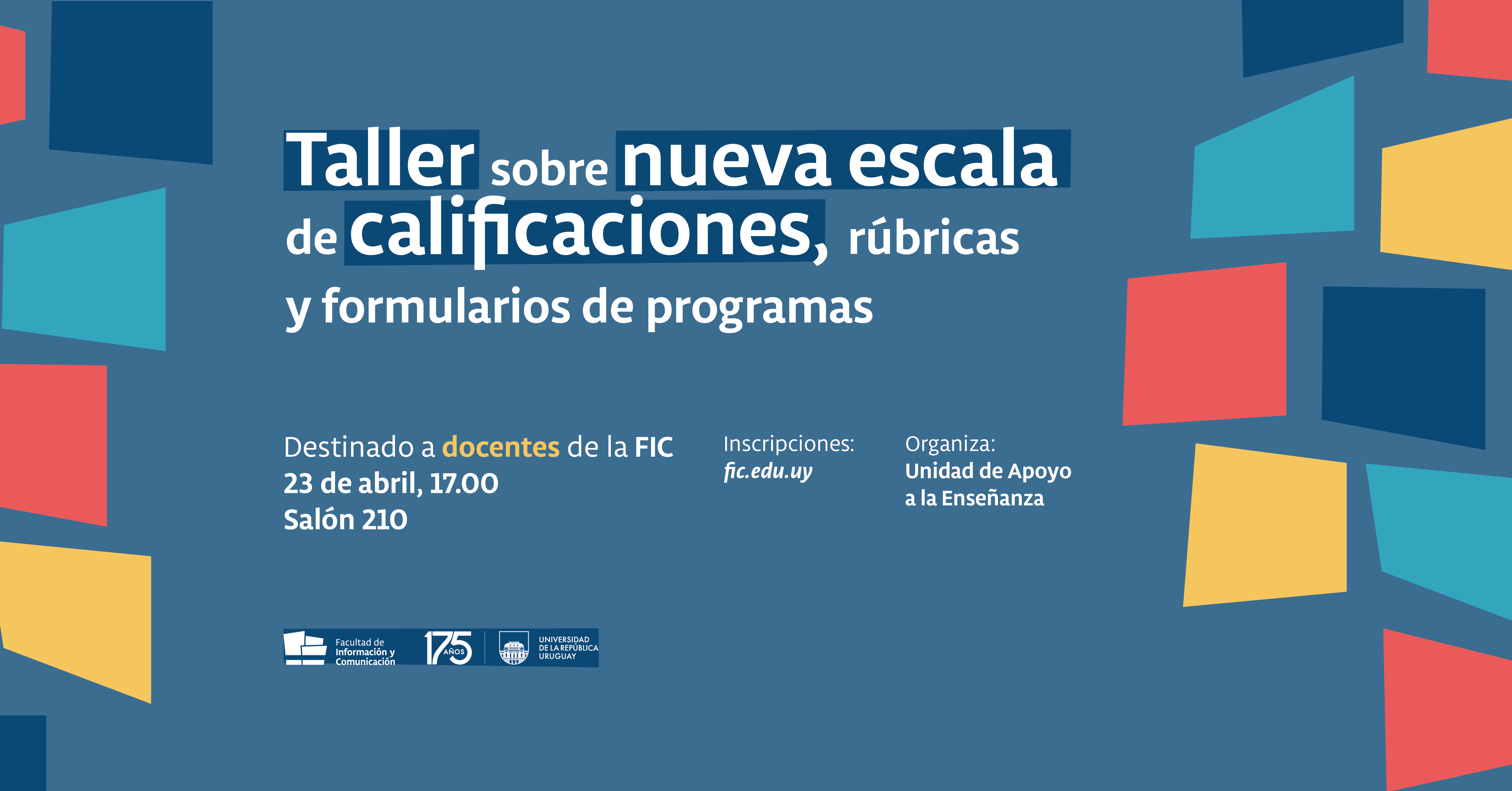 Taller sobre nueva escala de calificaciones, rúbricas y formularios de programas