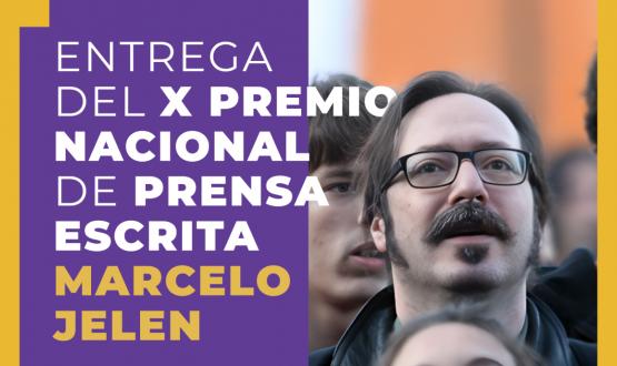 Gráfica: a la izquierda en letras blancas sobre fondo violeta dice Entrega del X Premio Nacional de Prensa escrita Marcelo Jelen. Sobre la derecha, ocupando la mitad de la gráfica, rostro de Marcelo Jelen en primer plano, hombre de pelo castaño, bigote y lentes de marco negro. 