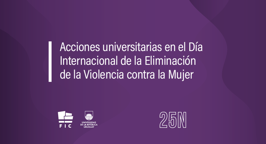 Imagen con el texto: acciones universitarias en el Día Internacional de la Eliminación de la Violencia contra la Mujer