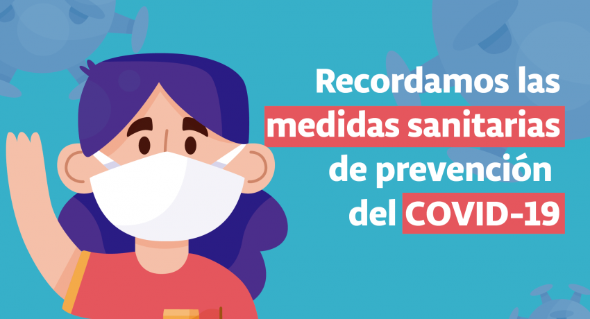 Recordamos la medidas sanitarias de prevención del COVID-19