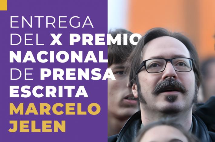 Gráfica: a la izquierda en letras blancas sobre fondo violeta dice Entrega del X Premio Nacional de Prensa escrita Marcelo Jelen. Sobre la derecha, ocupando la mitad de la gráfica, rostro de Marcelo Jelen en primer plano, hombre de pelo castaño, bigote y lentes de marco negro. 
